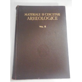    MATERIALE SI  CERCETARI  ARHEOLOGICE  vol.II -  ACADEMIA R.P.R. -  Bucuresti, 1956 